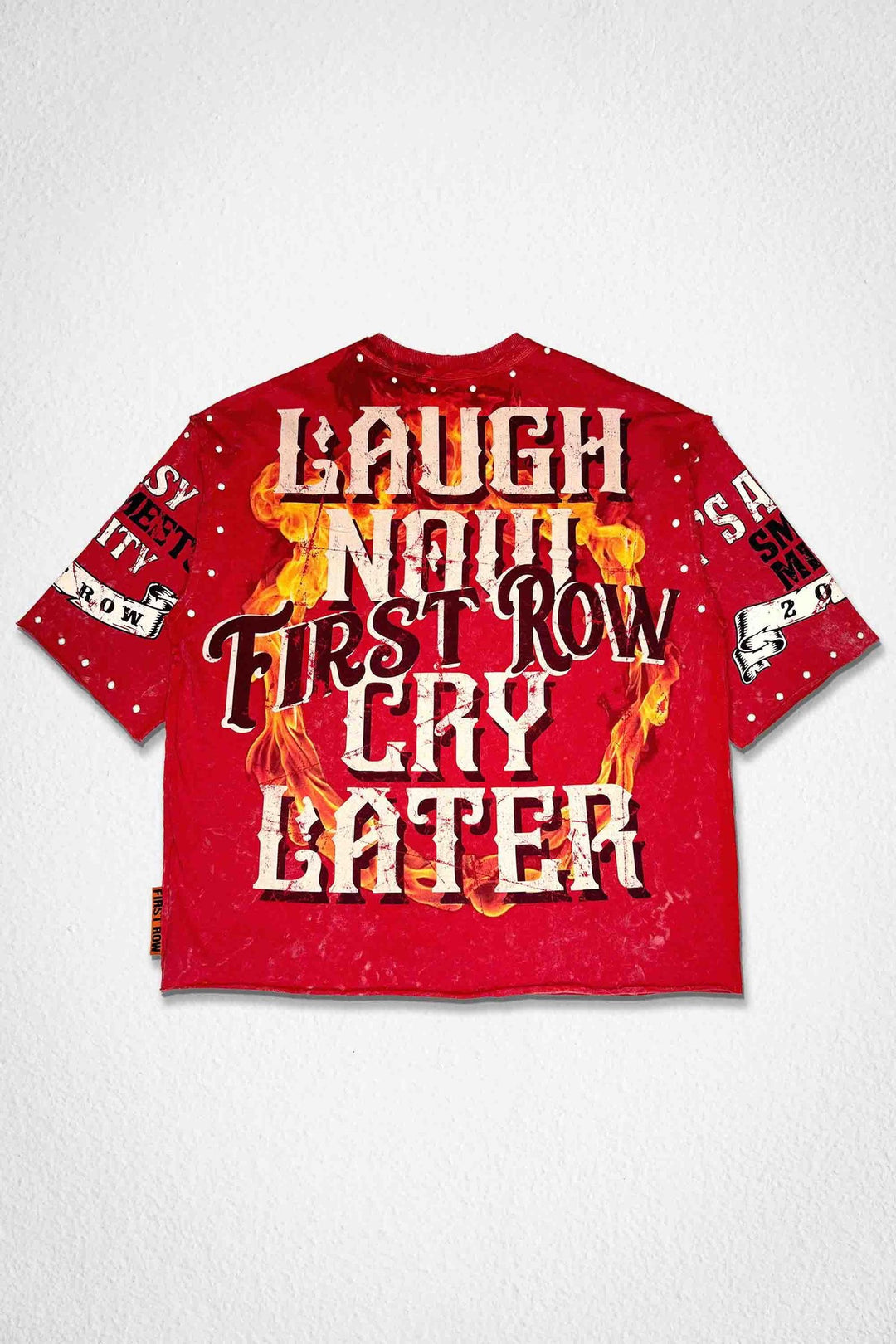 LAUGH NOW CRY LATER INFERNO TEE
