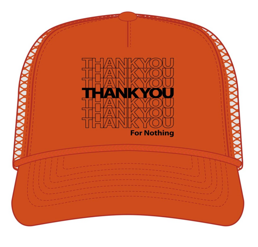 Thank You For Nothing Trucker - Orange