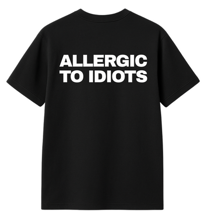 Allergic To Idiots Oversized Tee - Black
