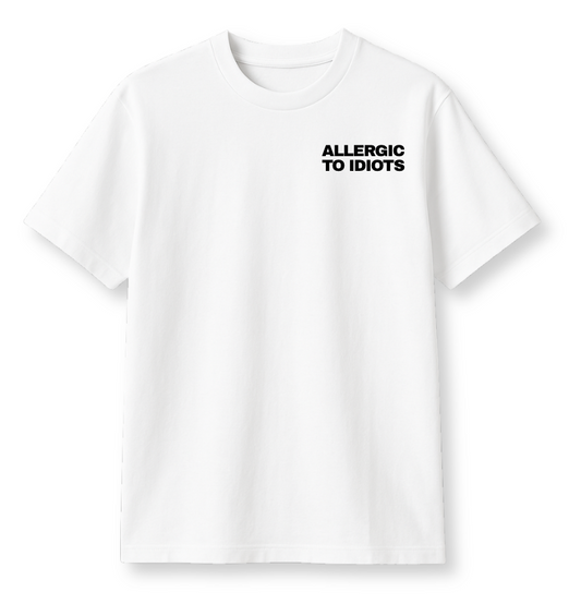 Allergic To Idiots Oversized Tee - White