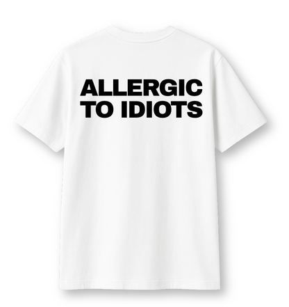Allergic To Idiots Oversized Tee - White