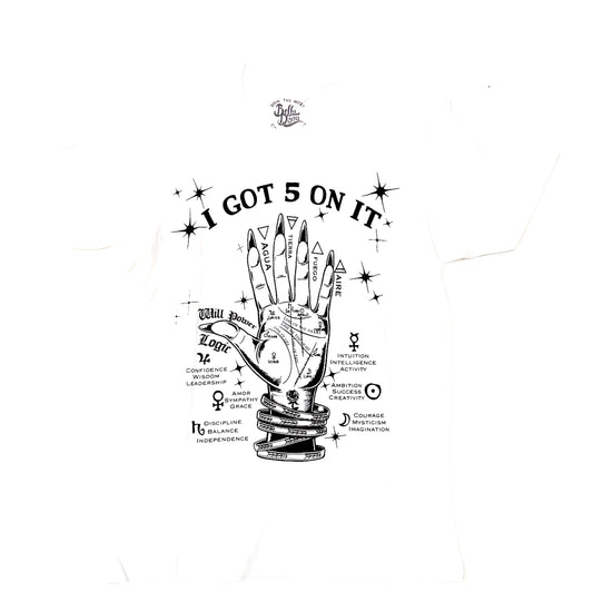 5 On it Woman's Tee - White