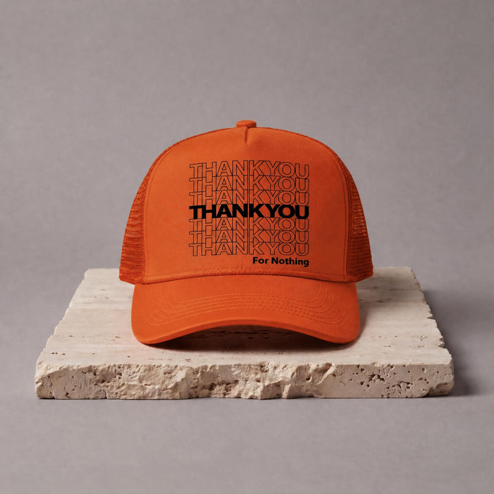 Thank You For Nothing Trucker - Orange